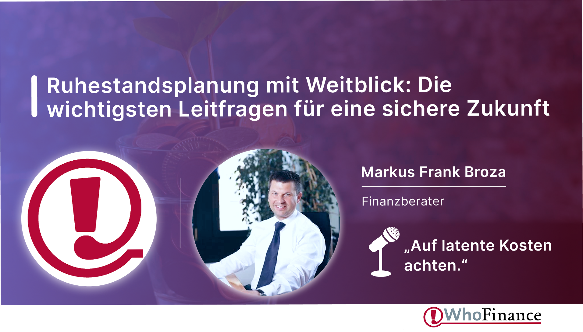 Video: Ruhestandsplanung mit Weitblick: Die wichtigsten Leitfragen für eine sichere Zukunft | Markus Frank Broza